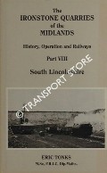 Book cover of The Ironstone Quarries of the Midlands, History Operation and Railways by TONKS, Eric S.